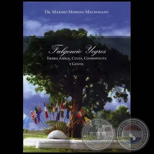  FULGENCIO YEGROS - Autor: MÁXIMO MORENO MADONADO - Año 2009